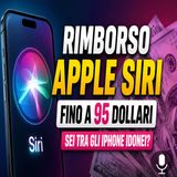 Rimborso Apple Siri, fino a 95 dollari per il tuo iPhone