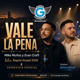 Vale la Pena — Mike Muñoz y Evan Craft