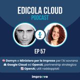 E[57] Domyn e Ministero per le Imprese per l'AI sovrana - Google Cloud ed OpenAI, partnership strategica - OpenAI, utili raddoppiati