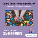 Come impariamo a parlare?