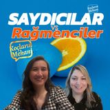 Saydıcılar vs Rağmenciler