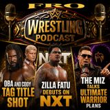 Oba & Cody Tag Title Shot - Zilla Fatu Arrives in NXT - The Miz Talks Pitch vs. The Ultimate Warrior