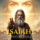 The Book of Isaiah_ The Prophet Who Revealed Salvation