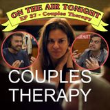 Ep 37 - Couples Therapy