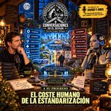 Javier & Amis — A Su Progreso - El coste humano de la estandarización