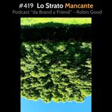 #419 - Lo Strato Mancante