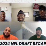 2024 NFL Draft Recap with DC, JoJo and Temp