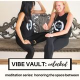 Meditation 92 - Honoring the Space Between