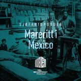 26. Mareritt i Mexico