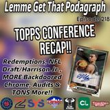 Episode 218: Topps Conference News, Redemptions, NFL Draft, Chrome Basketball & More!
