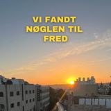 Vi fandt nøglen til fred /m. Simi Jan