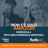 Non c'è solo Amazon: Intervista a Rita Carla Francesca Monticelli