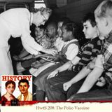 HwtS 208: The Polio Vaccine