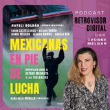 Ep 9 | Conversaciones con Mexicanas en pie de lucha