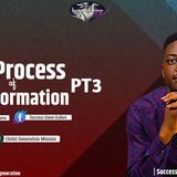 The process of transformation pt3 - Success Steve KaBari