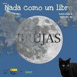 Las Brujas (T4 E48)