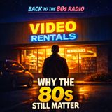 Why the 1980s Still Matter Today: Blockbuster, Malls, Mixtapes & Real Life