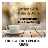 Follow the Experts… Again! (ep 283)
