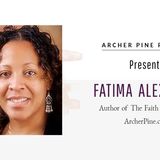 Archer Pine Podcast: Fatima Alexander