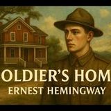 "Soldier's Home" by Ernest Hemingway | Classic Short Story (Full Audiobook)