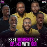 BEST MOMENTS of Ep. 143 with Odi