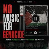 No Music for Genocide When Artists Choose Silence as Protest