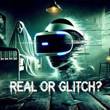 Paranormal Activity in VR: Real or Just Glitches in the Matrix?