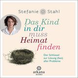 1️⃣ Das Kind in dir muss Heimat finden von Stefanie Stahl Hörbuch Kostenlos