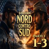 Jules Verne - Audiolibro Nord contro Sud - Parte 1 - Cap 01-03