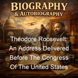 Theodore Roosevelt An Address Delivered Before The Congress Of The United States - Henry Cabot Lodge