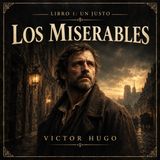 Los miserables de Victor Hugo 📖 | Parte 1: Fantine — Libro 1: Un justo | Audiolibro en español | Grandes Clásicos
