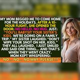 My Mom Flew Me Home for Christmas—Then Made Me Babysit 4 Kids | Family Drama