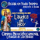 LAUDES DEL DIA DE HOY ✟ LUNES 7 DE OCTUBRE 2024 ✟ Camino Neocatecumenal ✟ Liturgia de las Horas.