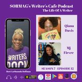 SORMAG’s Writer’s Café Podcast – Season 7 Episode 12 - Meet Qiana Davis and Mj Fievre