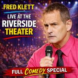 Fred Klett - Live at the Riverside Theater Full Special (Stand-up Comedy)