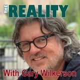 Episode 109: The Reality with Gary Wilkerson - Faith, A Personal Experience