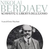 Nikolaj Berdyaev: Libertà e Destino