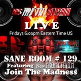 This Metal Webshow Sane Room # 129 LIVE