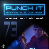 Punch It 73 - Sarek and Michael