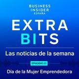 ExtraBIts: El futuro de la Mujer Emprendedora en España