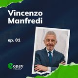 Lezione di LOBBYING con VINCENZO MANFREDI - Money Talks ep. 01