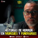 3 historias de horror en morgues y funerarias  | Ep.131