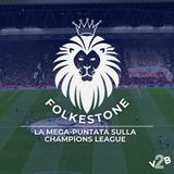 La mega-puntata sulla Champions League