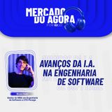 O fim do programador tradicional? (com Bruno Kadri) | MERCADO DO AGORA