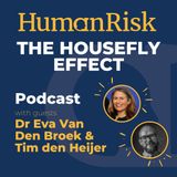 Dr Eva Van Den Broek & Tim Den Heijer on The Housefly Effect