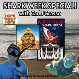 Shark Week Special W/ Carl Grasso