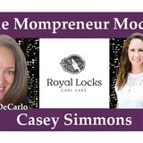 Owner of Royal Locks Casey Simmons on The Mompreneur Model on Word of Mom Radio