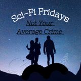 S3 E4: Not Your Average Crime