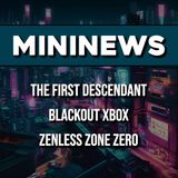 MININEWS | The First Descendant, Blackout Xbox, Zenless Zone Zero ▶ #KristalNews 843