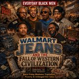Walmart Jeans and the Fall of Western Civilization